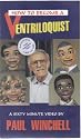 How to Become a Ventriloquist