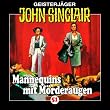 John Sinclair - Folge 51: Mannequins mit M�rderaugen. H�rspiel.