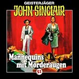 John Sinclair - Folge 51: Mannequins mit M&ouml;rderaugen - H&ouml;rspiel. - Jason Dark