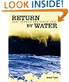 Return By Water, Surf Stories and Adventures