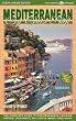 Mediterranean by Cruise Ship: The Complete Guide to Mediterranean Cruising with Giant pull-out color map.