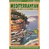 Mediterranean by Cruise Ship: The Complete Guide to Mediterranean Cruising with Giant pull-out color map.