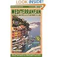 Mediterranean by Cruise Ship: The Complete Guide to Mediterranean Cruising with Giant pull-out color map.