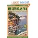 Mediterranean by Cruise Ship: The Complete Guide to Mediterranean Cruising with Giant pull-out color map.