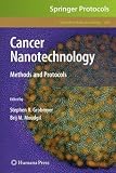 Cancer Nanotechnology: Methods and Protocols (Methods in Molecular Biology)