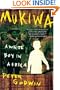 Mukiwa: A White Boy in Africa