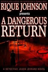 A Dangerous Return: A Novel