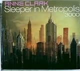 Anklicken zum Vergrößeren: Anne Clark - Sleeper in Metropolis 3000 (Audio CD)
