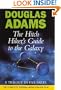 The Hitch Hiker's Guide to the Galaxy A Trilogy in Five Parts Now Including Mostly Harmless