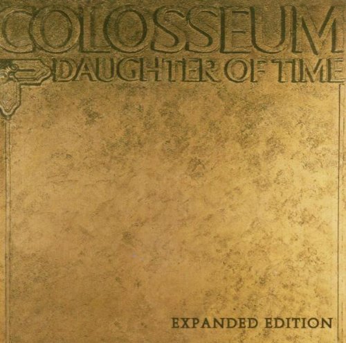 Colosseum - The Time Machine Lyrics - Zortam Music