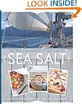 Sea Salt: Recipes from the West Coast...