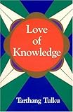 Love of Knowledge (Time, Space, & Knowledge Series)