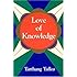 Love of Knowledge (Time, Space, & Knowledge Series)