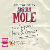 Adrian Mole and the Weapons of Mass Destruction | [Sue Townsend]