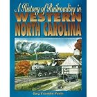 A History of Railroading in Western North Carolina by  Cary Franklin Poole
