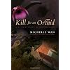 Kill for an Orchid