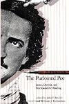 The Purloined Poe: Lacan, Derrida, and Psychoanalytic Reading