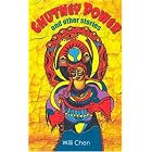 Chutney Power (Macmillan Caribbean Writers) by  Willi Chen