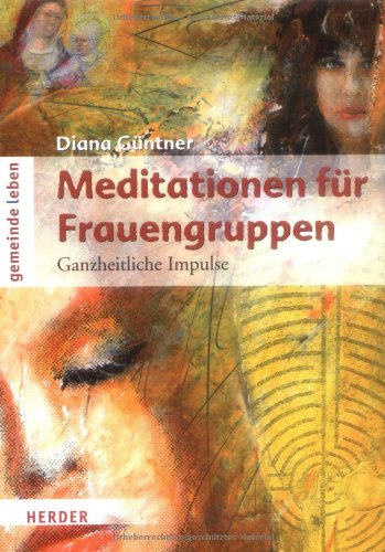 Produkt-Bild: Meditationen f&uuml;r Frauengruppen: Impulse im Jahreskreis