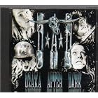 Osaka After Dark [Japan Import] by  D.A.D., DAD, and Disneyland After Dark 