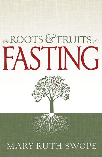 Roots and Fruits of Fasting