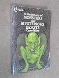 A dictionary of monsters and mysterious beasts