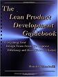 The Lean Product Development Guidebook: Everything Your Design Team Needs to Improve Efficiency and Slash Time to Market