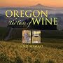 Oregon: The Taste of Wine