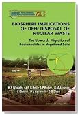 Biosphere Implications of Deep Disposal of Nuclear Waste: The Upwards Migration of Radionuclides in Vegetated Soils (Series on Environmental Science and Management)