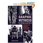 Graphic Witness: Four Wordless Graphic Novels by Frans Masereel, Lynd Ward, Giacomo Patri... by Frans Masereel, Lynd Ward, Giacomo Patri, and Laurence Hyde