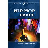 Hip Hop Dance (The American Dance Floor) ~ Mohanalakshmi Rajakumar
