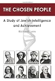 The Chosen People: A Study of Jewish Intelligence and Achievement
