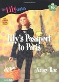 Lilys Passport to Paris (Lily Series #14)