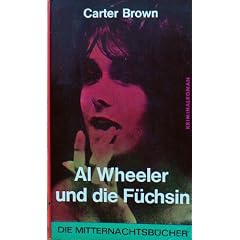 Al Wheeler und die F�chsin