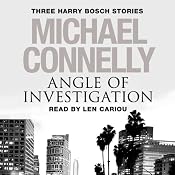 Angle of Investigation: Three Harry Bosch Stories | [Michael Connelly]