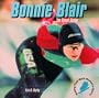 Bonnie Blair: Speed Skater (Making Their Mark)