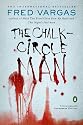 The Chalk Circle Man (Commissaire Adamsberg Mysteries)