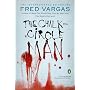 The Chalk Circle Man (Commissaire Adamsberg Mysteries)