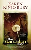 Like Dandelion Dust