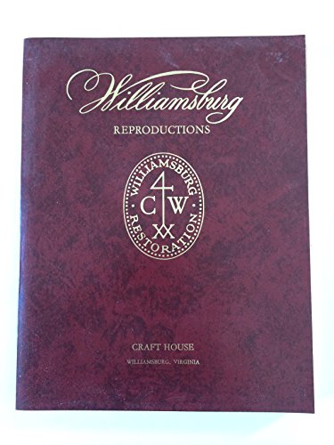 Williamsburg Reproductions: Interior Designs for Today's Living