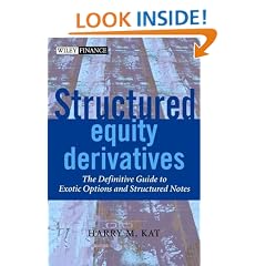 Structured Equity Derivatives: The Definitive Guide to Exotic Options and Structured Notes (The Wiley Finance Series)