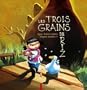 Les 3 grains de riz - Laur�at du Comit� des mamans Rentr�e 2002 (3-6 ans)