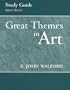 Great Themes in Art (Study Guide)