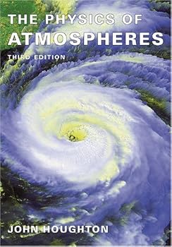 The Physics of Atmospheres The Physics of Atmospheres