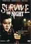 Survive the Night