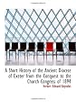 A Short History of the Ancient Diocese of Exeter from the Conquest to the Church Congress of 1894