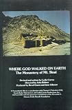 Where God Walked on Earth: The Monastery of Mt. Sinai