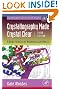 Crystallography Made Crystal Clear, Third Edition: A Guide for Users of Macromolecular Models (Complementary Science)