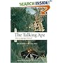 The Talking Ape: How Language Evolved (Studies in the Evolution of Language)