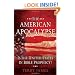 The American Apocalypse: Is the United States in Bible Prophecy?